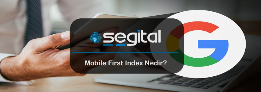 Mobile First Index Nedir